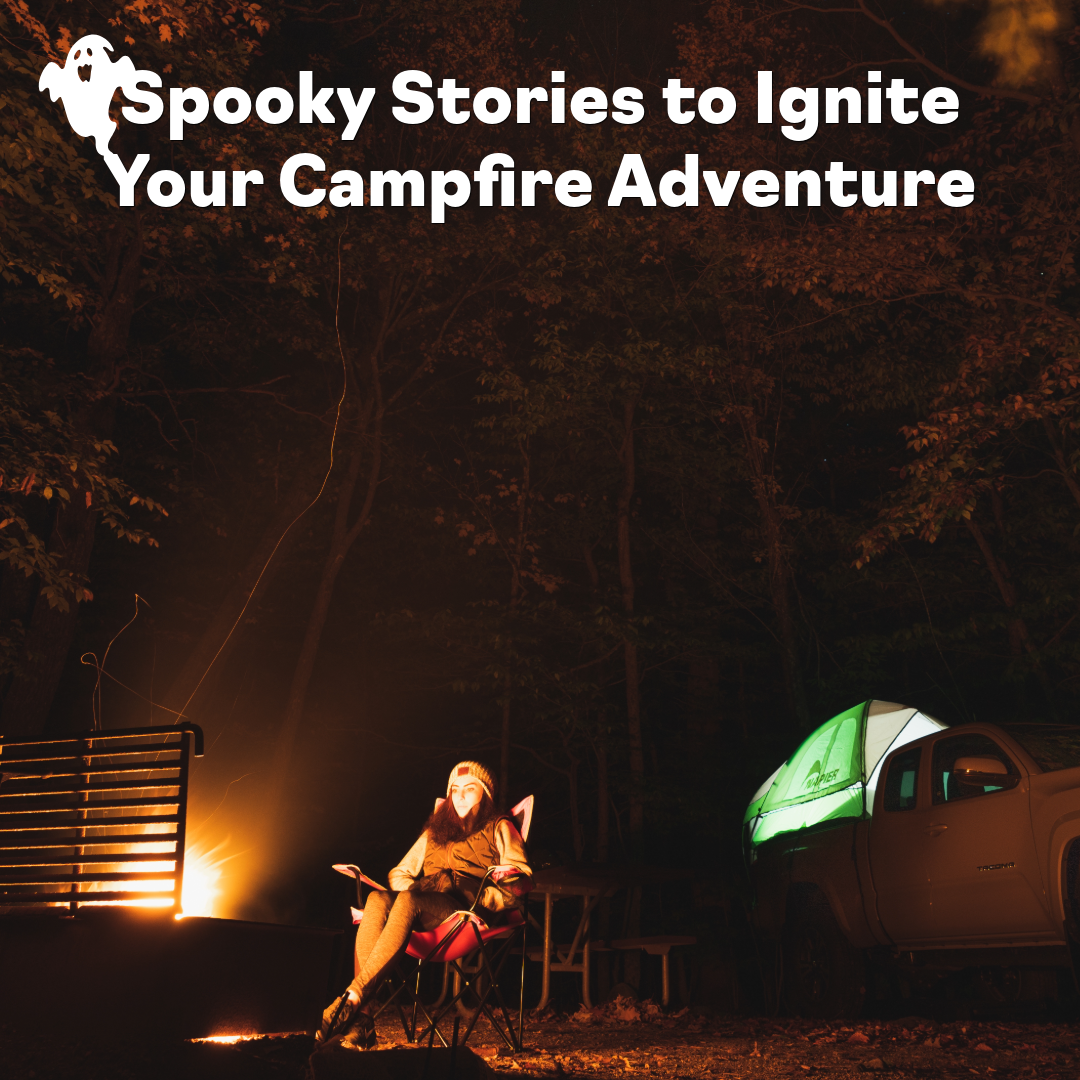 Spooky Stories to Ignite Your Campfire Adventure